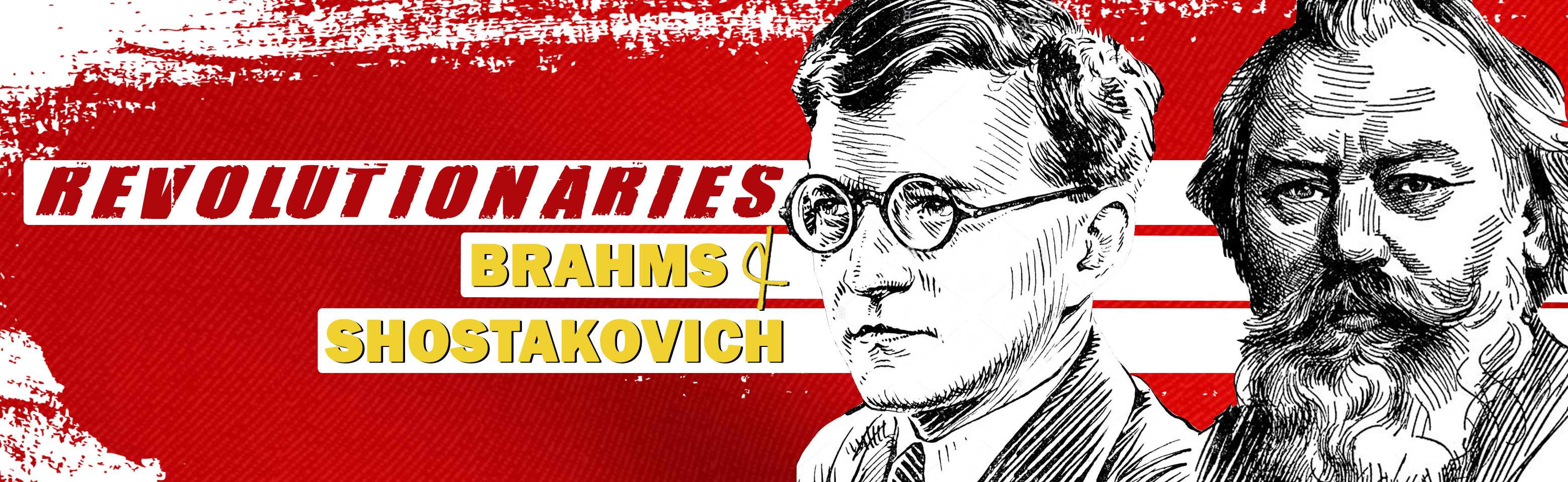 Revolutionaries: Brahms & Shostakovich