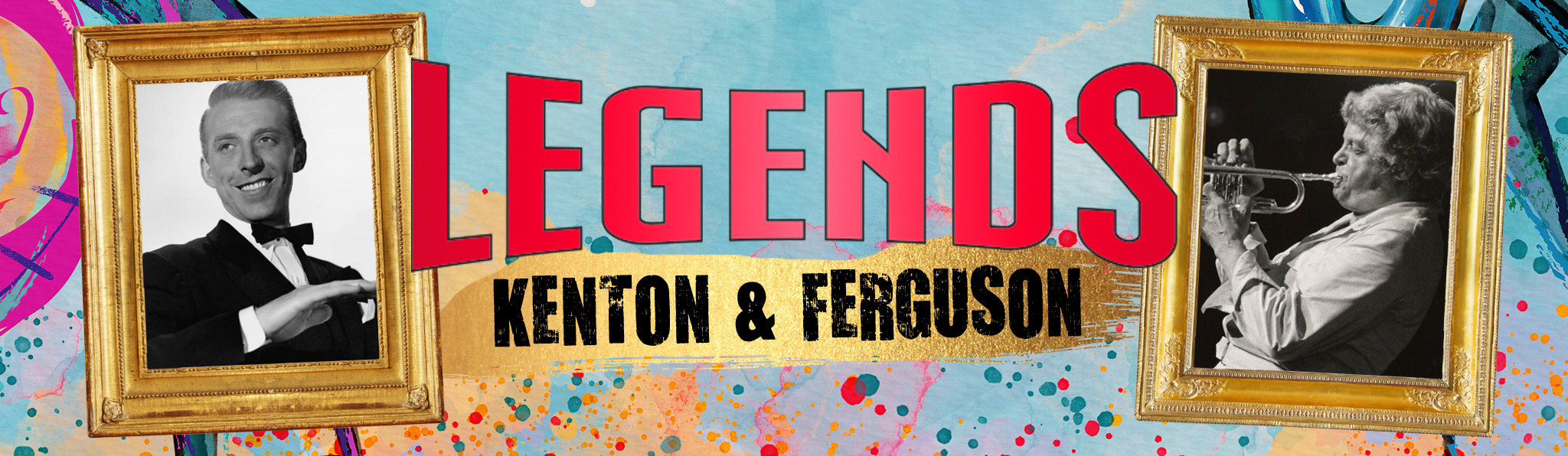 Legends: Kenton & Ferguson